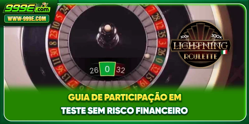 Guia de participação em teste sem risco financeiro