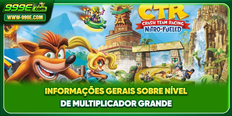 Informações gerais sobre nível de multiplicador grande