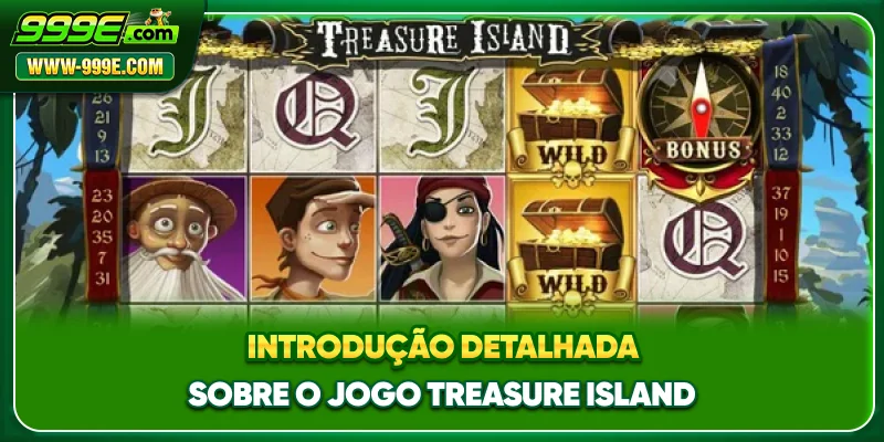 Introdução detalhada sobre o jogo Treasure Island