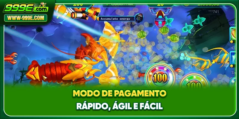 Bombing Fishing 999E - Aventura De Pesca Online Atraente 3 Modo de pagamento rápido, ágil e fácil