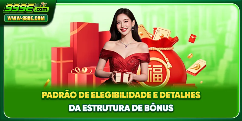 Padrões de elegibilidade e estrutura de recompensas
