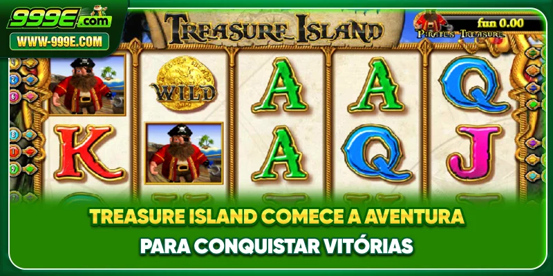 Treasure Island - Comece A Aventura Para Conquistar Vitórias