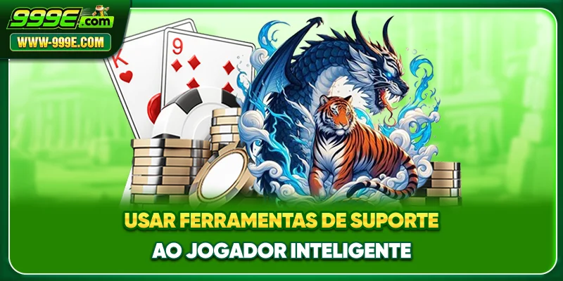 Usar ferramentas de suporte ao jogador inteligente